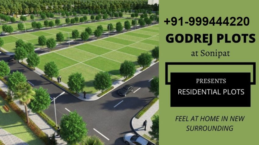 Buy Godrej Plots Sonipat a Best Reality Project With Huge ROI